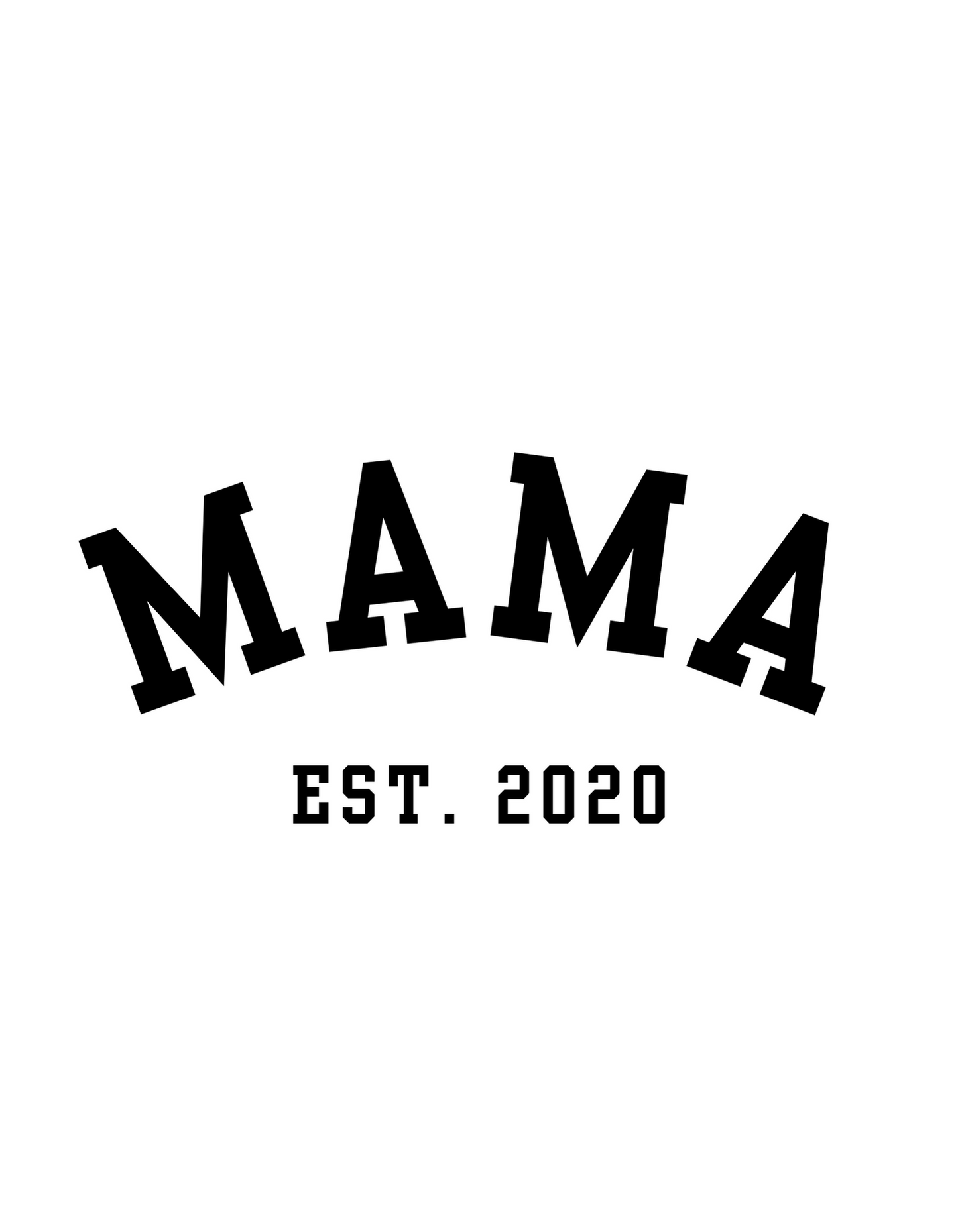 Mama Est. Sweatshirt